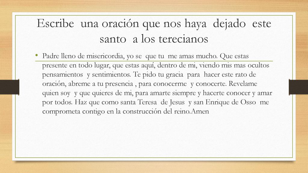 Escribe una oración que nos haya dejado este santo a los terecianos