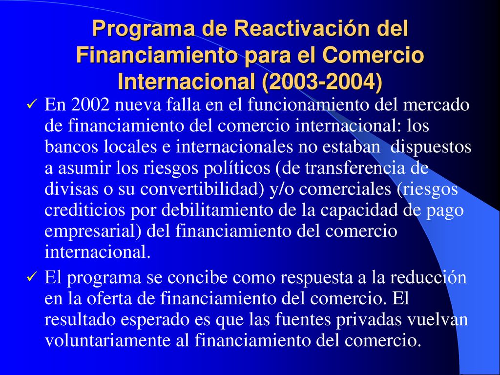 Programa de Reactivación del Financiamiento para el Comercio Internacional ( )