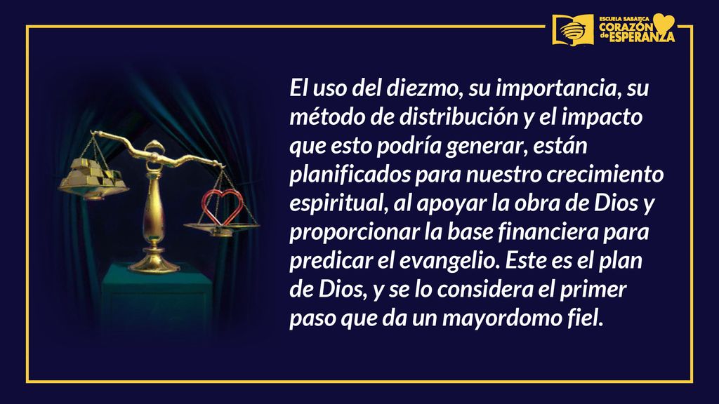 El uso del diezmo, su importancia, su método de distribución y el impacto que esto podría generar, están planificados para nuestro crecimiento espiritual, al apoyar la obra de Dios y proporcionar la base financiera para predicar el evangelio.