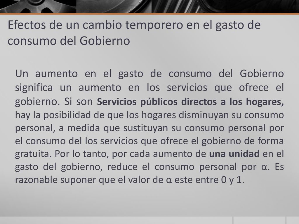 Efectos de un cambio temporero en el gasto de consumo del Gobierno