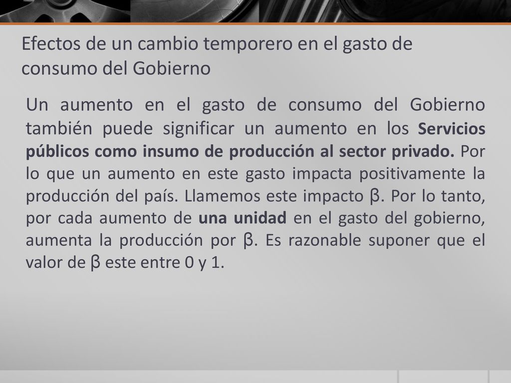 Efectos de un cambio temporero en el gasto de consumo del Gobierno