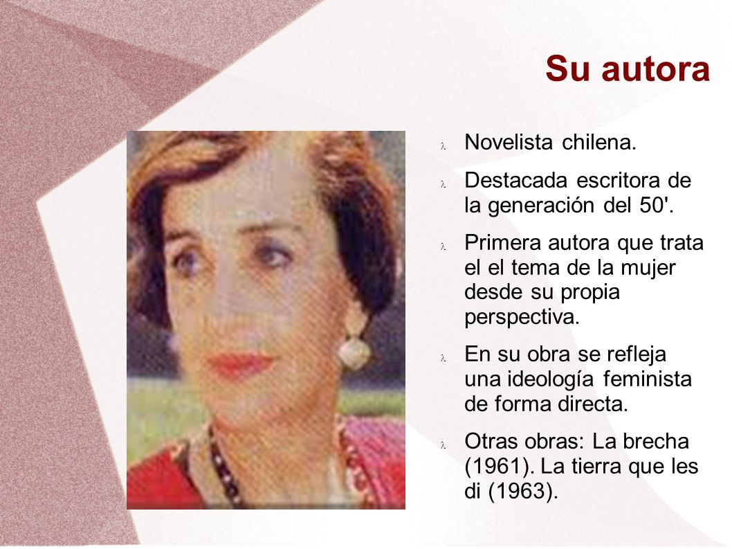 Su autora Novelista chilena.