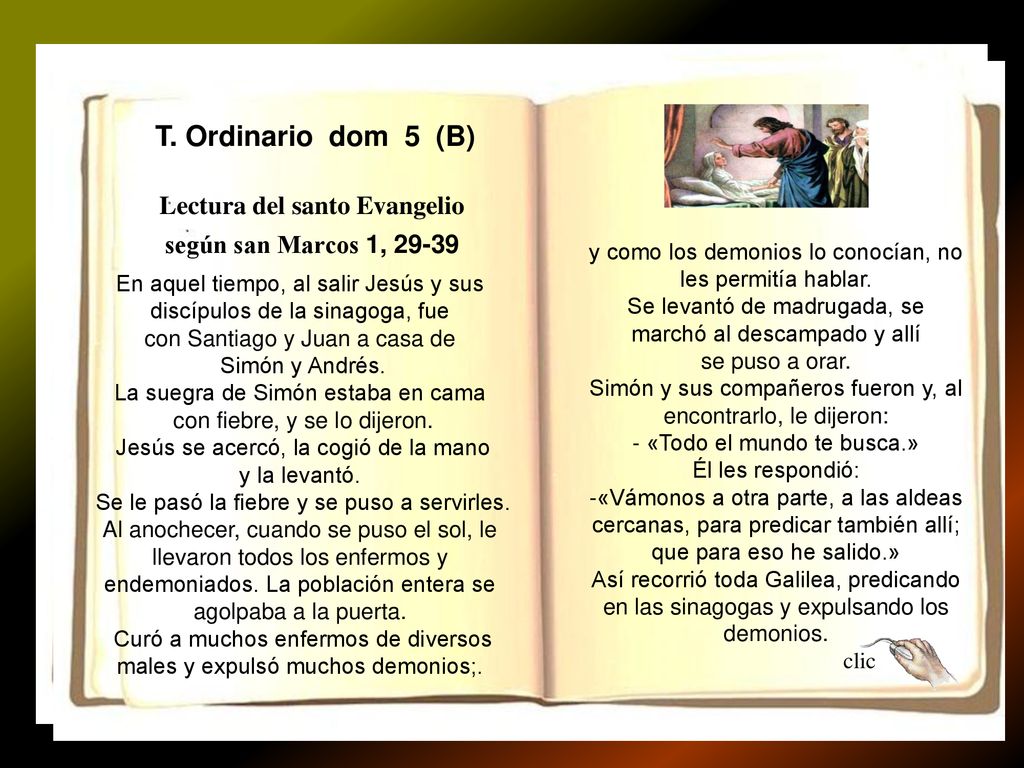 T.Ordinario dom 3 (B) T. Ordinario dom 5 (B) Lectura del santo Evangelio según san Marcos 1,