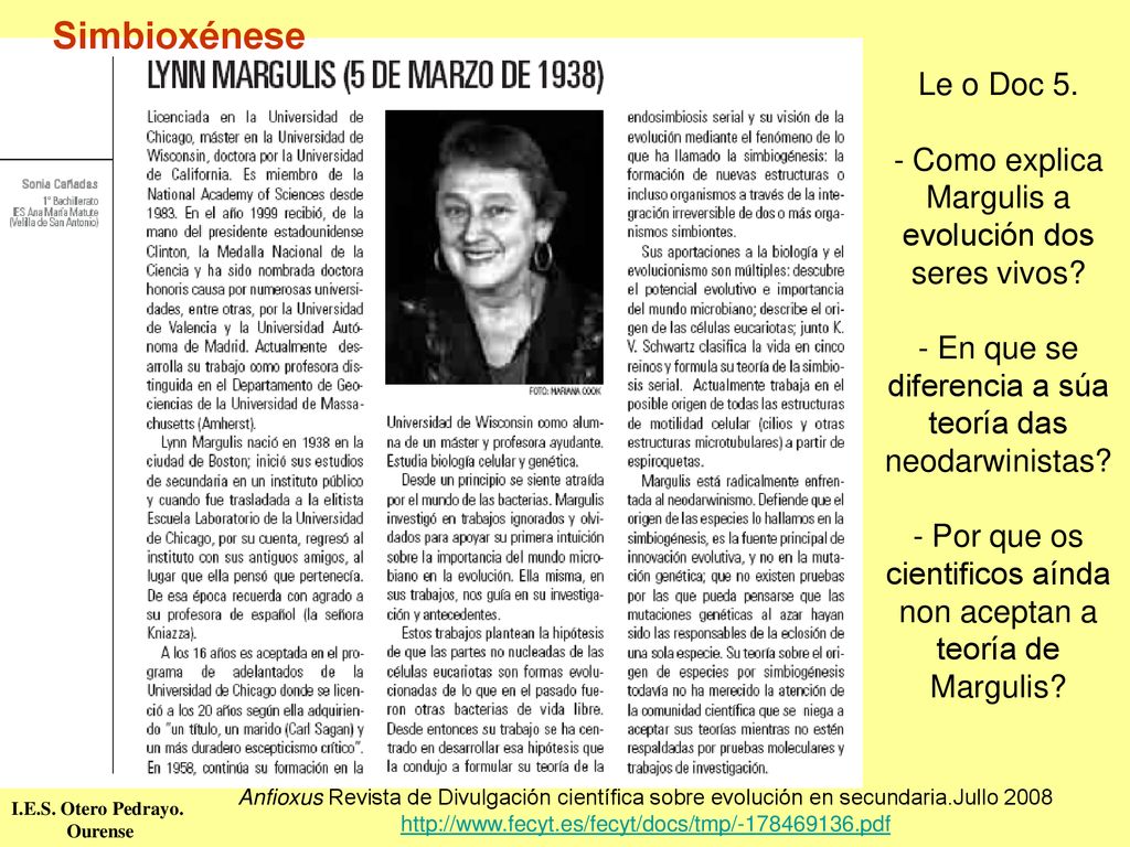 Simbioxénese Le o Doc 5. Como explica Margulis a evolución dos seres vivos En que se diferencia a súa teoría das neodarwinistas