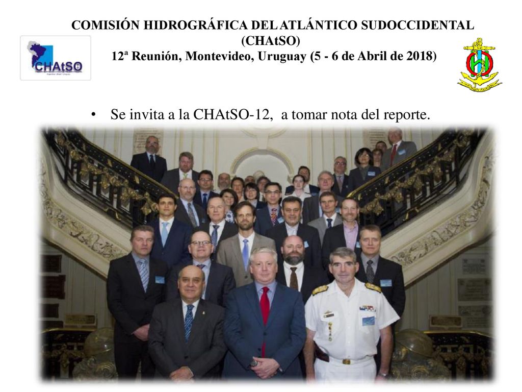 Se invita a la CHAtSO-12, a tomar nota del reporte.