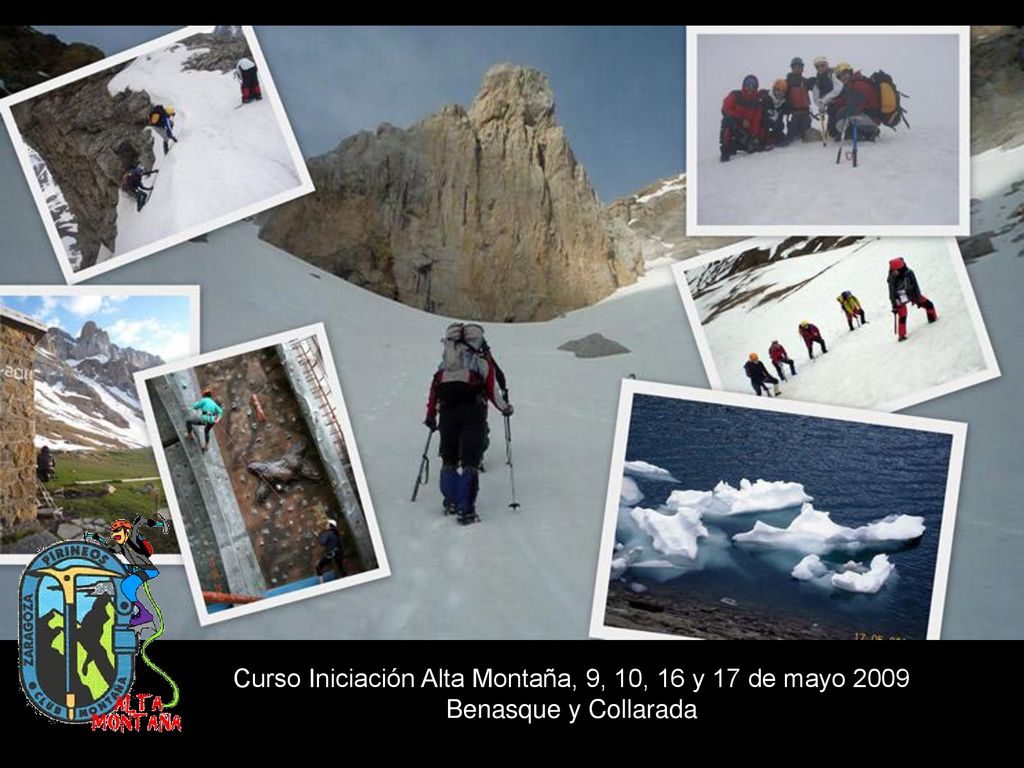 Curso Iniciación Alta Montaña, 9, 10, 16 y 17 de mayo 2009