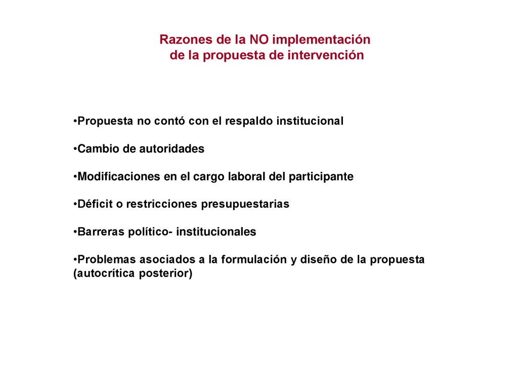 Razones de la NO implementación de la propuesta de intervención