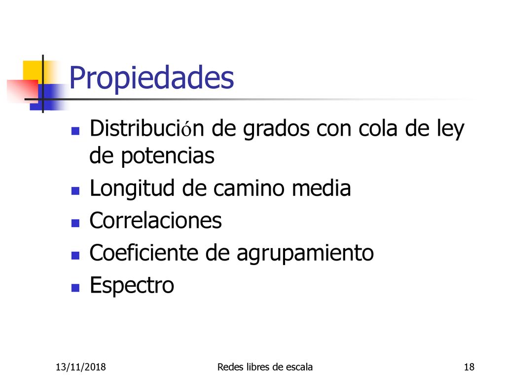 Propiedades Distribución de grados con cola de ley de potencias