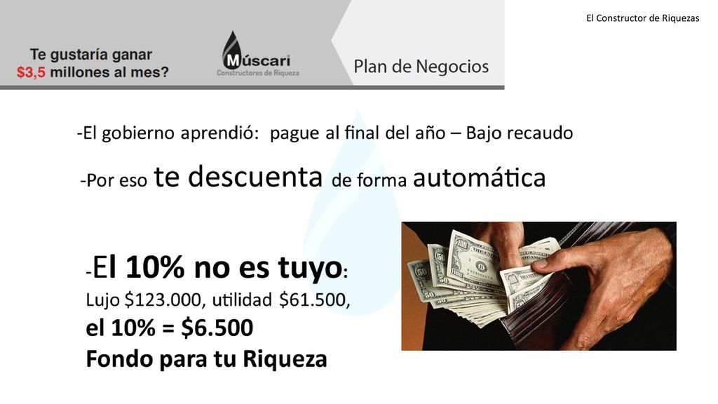 -El gobierno aprendió que cuando le pedía a la gente que al final del año pagara sus contribuciones, la mayoría no había hecho la reserva.
