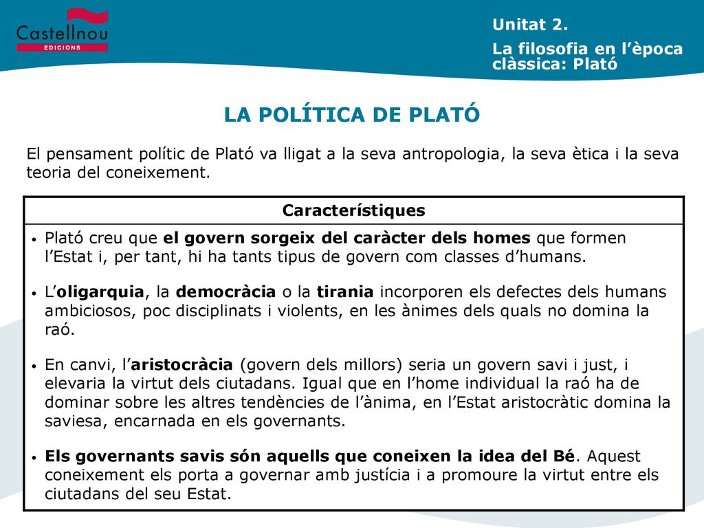 LA POLÍTICA DE PLATÓ Unitat 2. La filosofia en l’època clàssica: Plató
