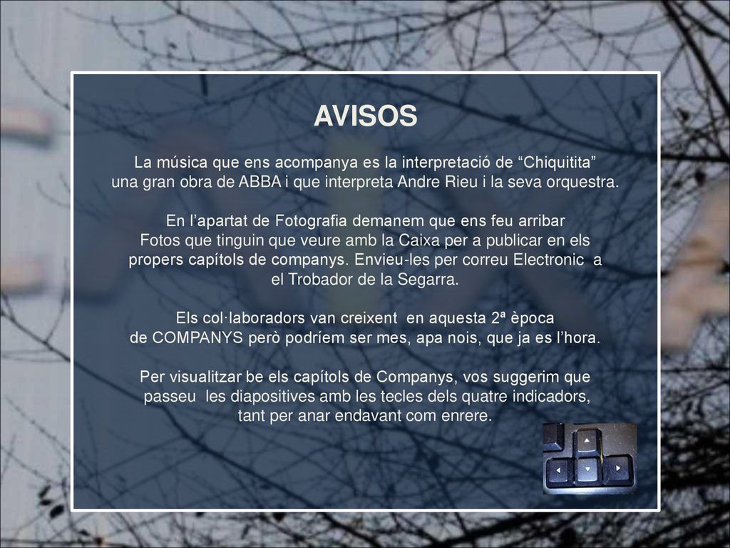 AVISOS La música que ens acompanya es la interpretació de Chiquitita