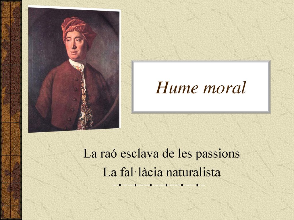 La raó esclava de les passions La fal·làcia naturalista