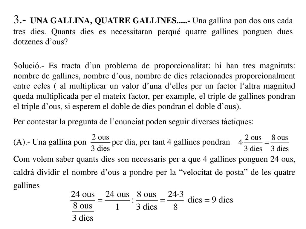 3. - UNA GALLINA, QUATRE GALLINES