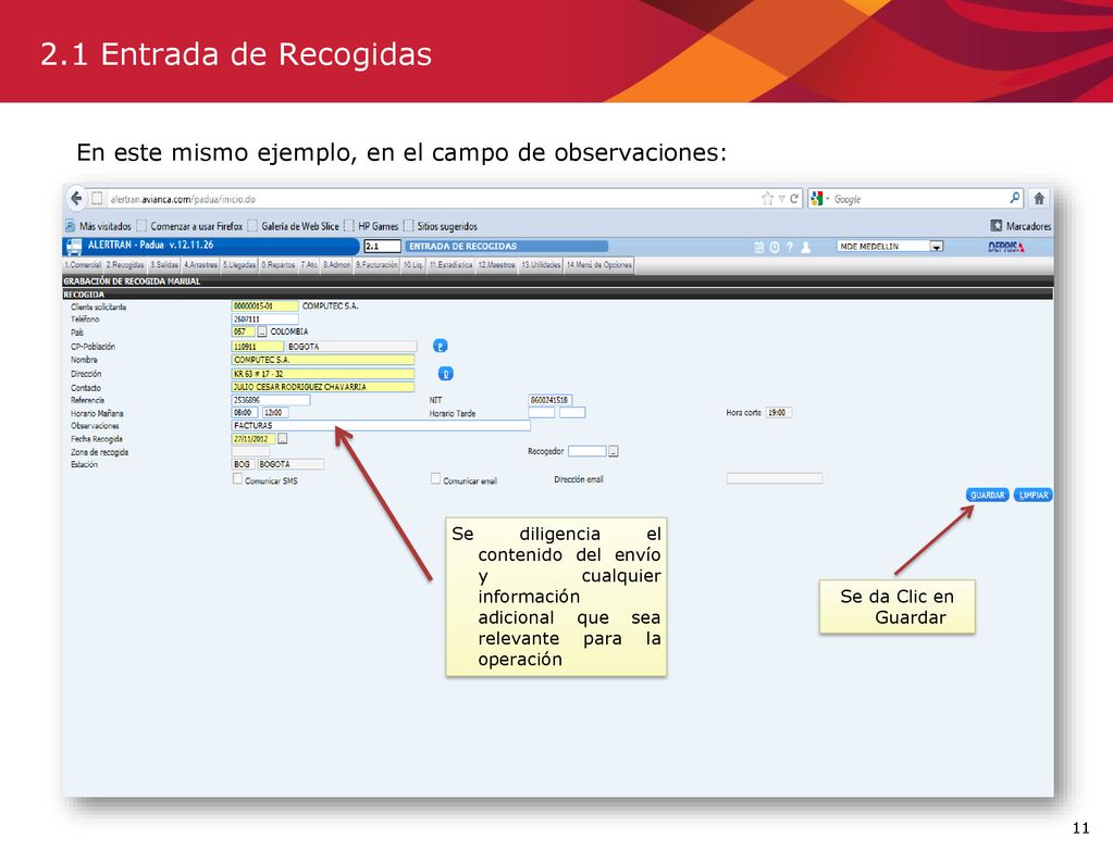 2.1 Entrada de Recogidas En este mismo ejemplo, en el campo de observaciones: