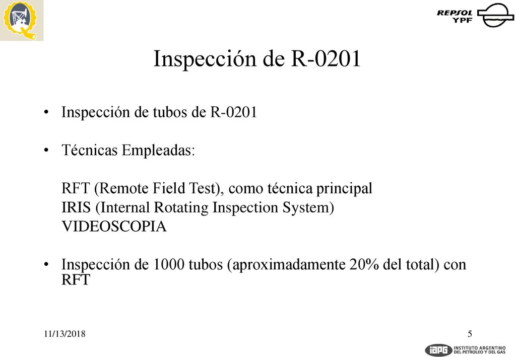 Inspección de R-0201 Inspección de tubos de R-0201 Técnicas Empleadas: