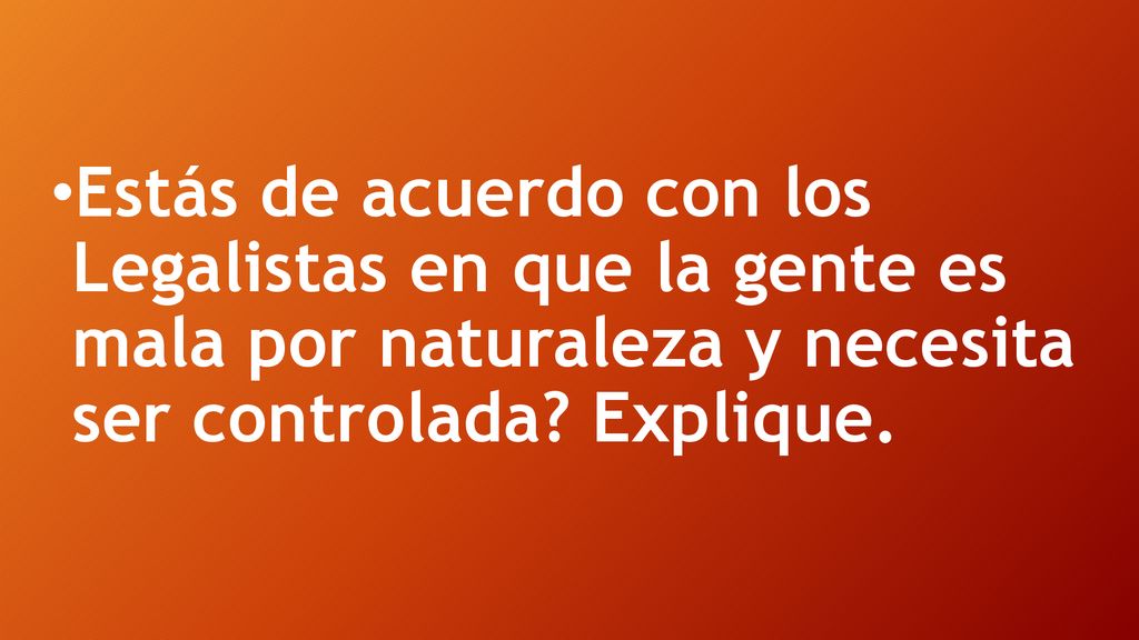 Estás de acuerdo con los Legalistas en que la gente es mala por naturaleza y necesita ser controlada.