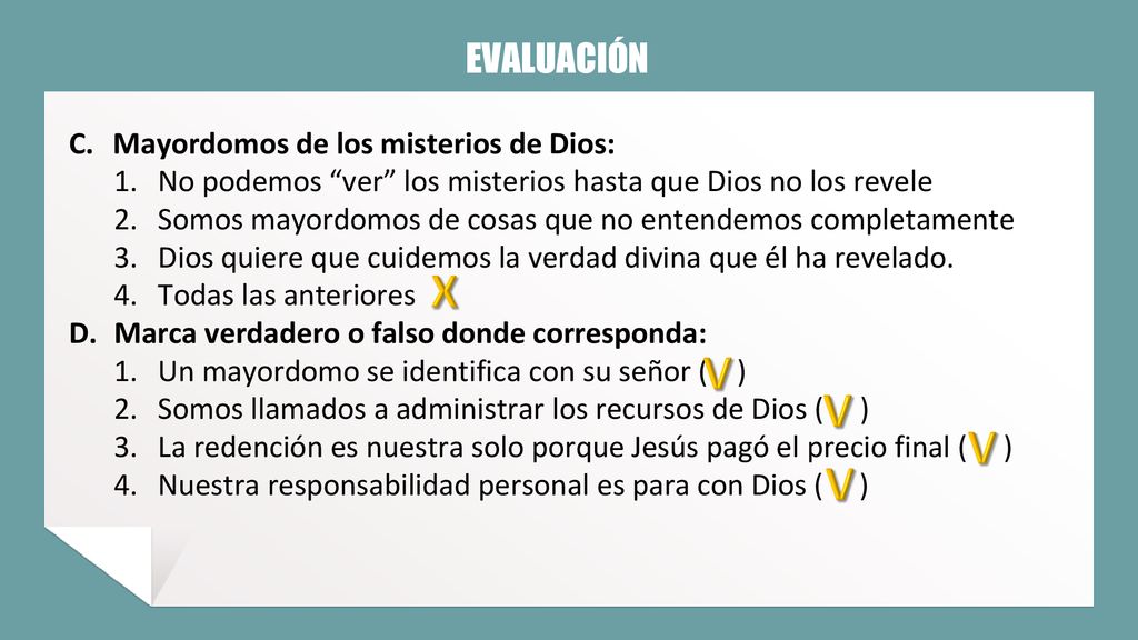 X V V V V EVALUACIÓN Mayordomos de los misterios de Dios:
