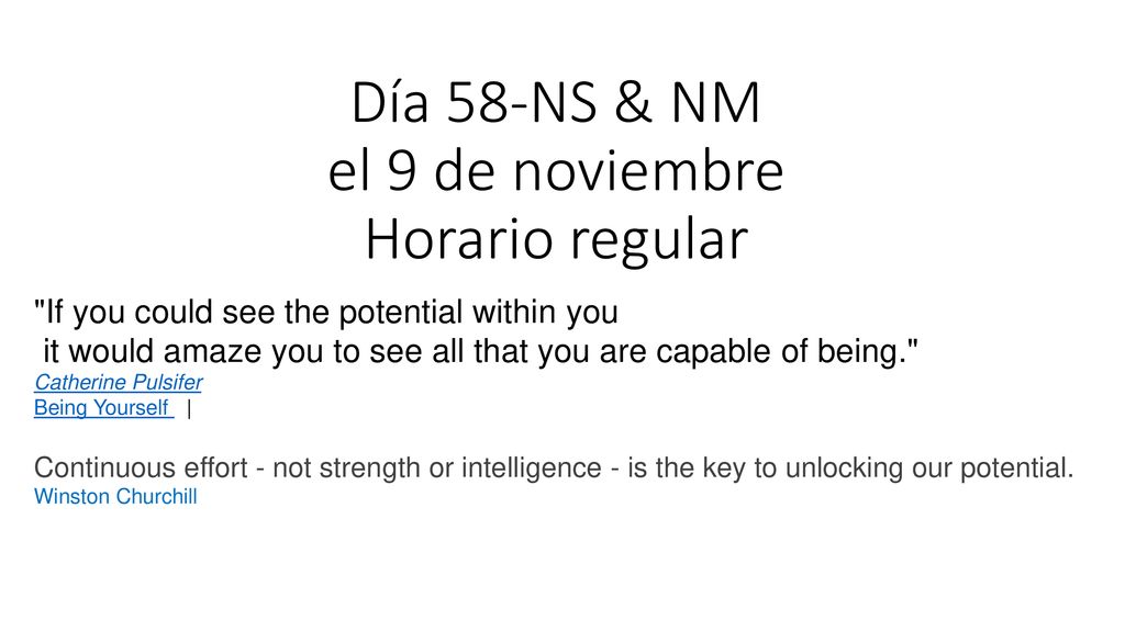 Día 58-NS & NM el 9 de noviembre Horario regular