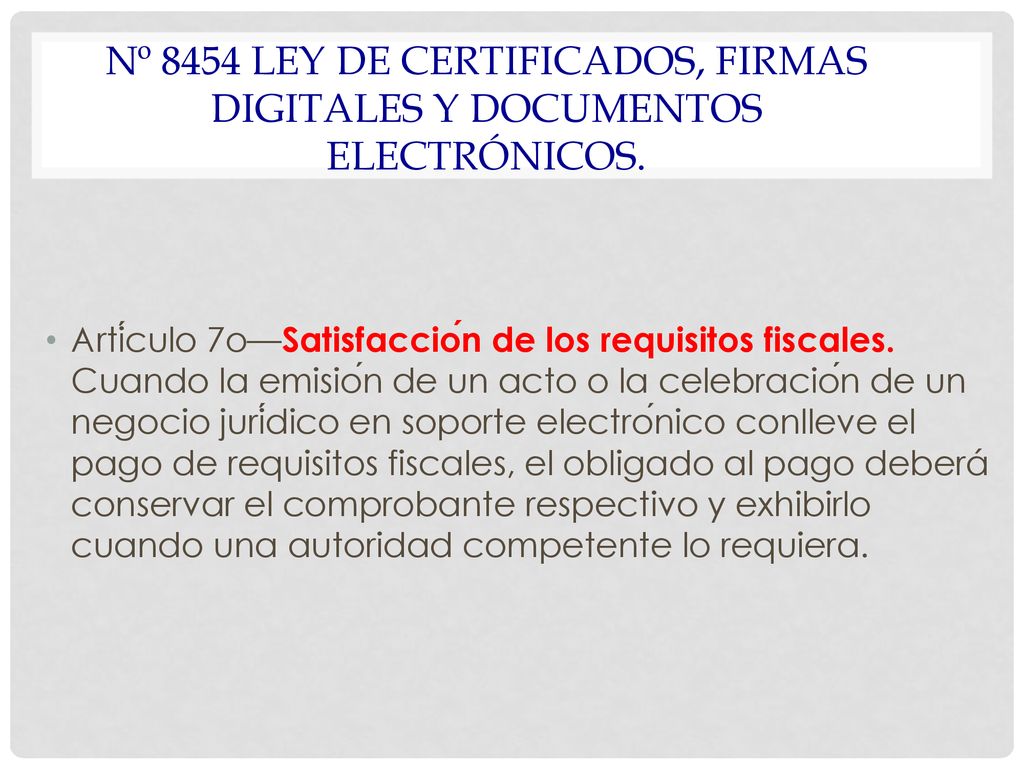 Nº 8454 Ley de Certificados, firmas digitales y documentos electrónicos.