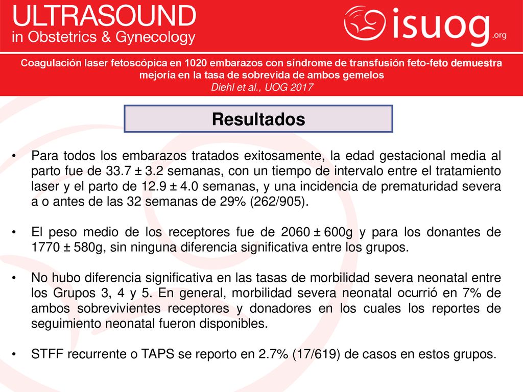 Coagulación laser fetoscópica en 1020 embarazos con síndrome de transfusión feto-feto demuestra mejoría en la tasa de sobrevida de ambos gemelos