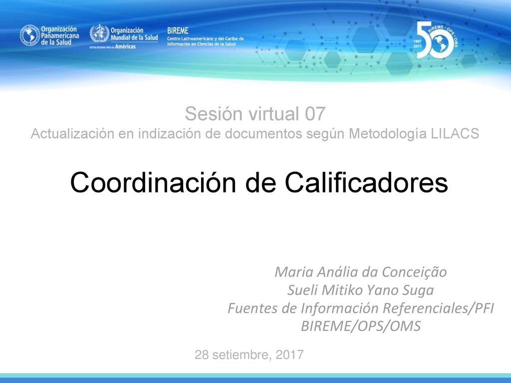 Sesión virtual 07 Actualización en indización de documentos según Metodología LILACS Coordinación de Calificadores