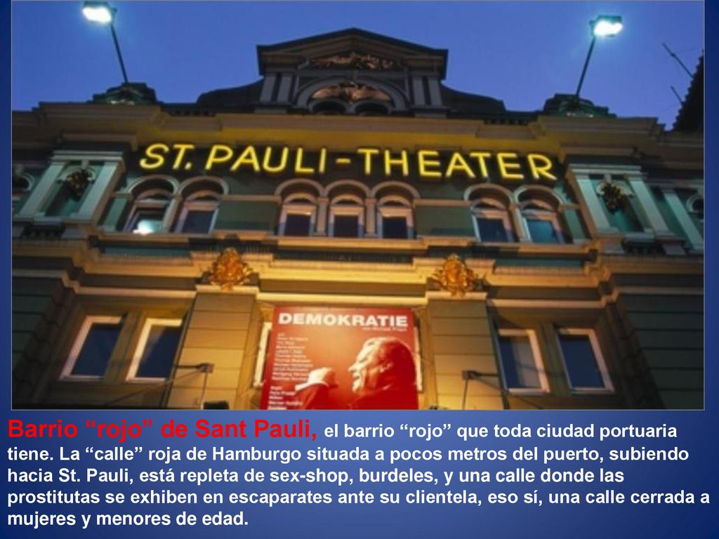 Barrio rojo de Sant Pauli, el barrio rojo que toda ciudad portuaria tiene.