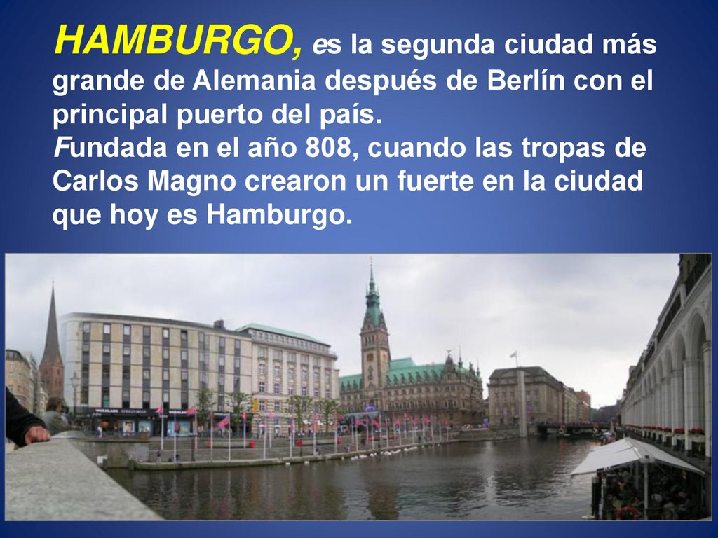 HAMBURGO, es la segunda ciudad más grande de Alemania después de Berlín con el principal puerto del país.