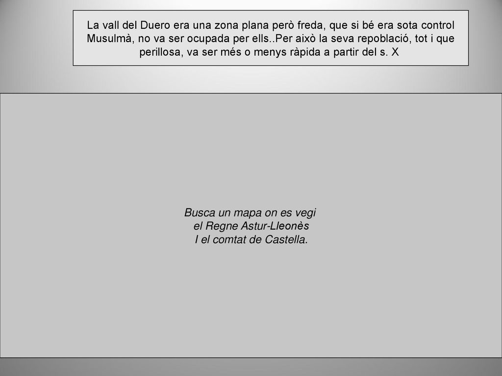 perillosa, va ser més o menys ràpida a partir del s. X