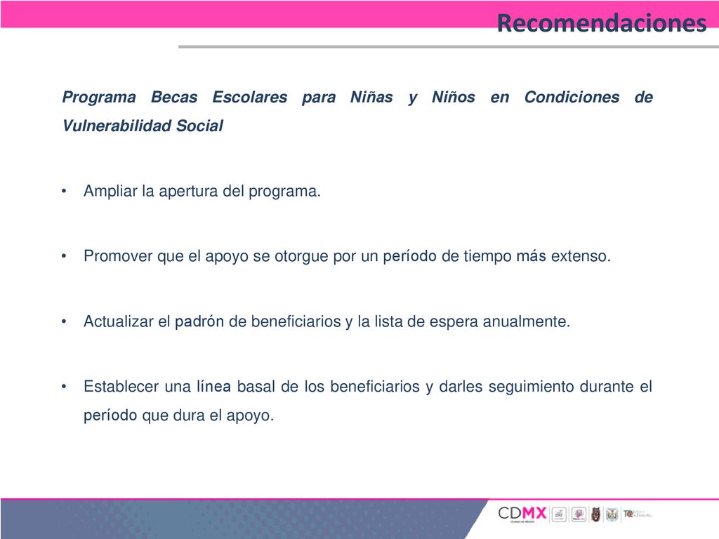 Recomendaciones Programa Becas Escolares para Niñas y Niños en Condiciones de Vulnerabilidad Social.