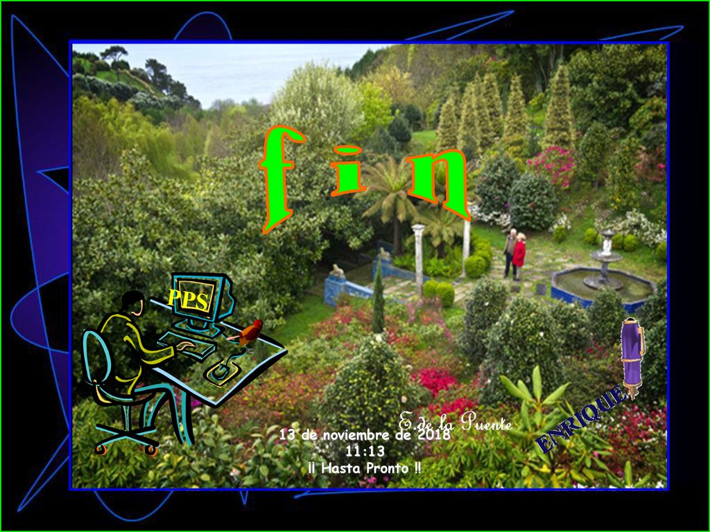 f i n PPS 13 de noviembre de :13 ¡¡ Hasta Pronto !!