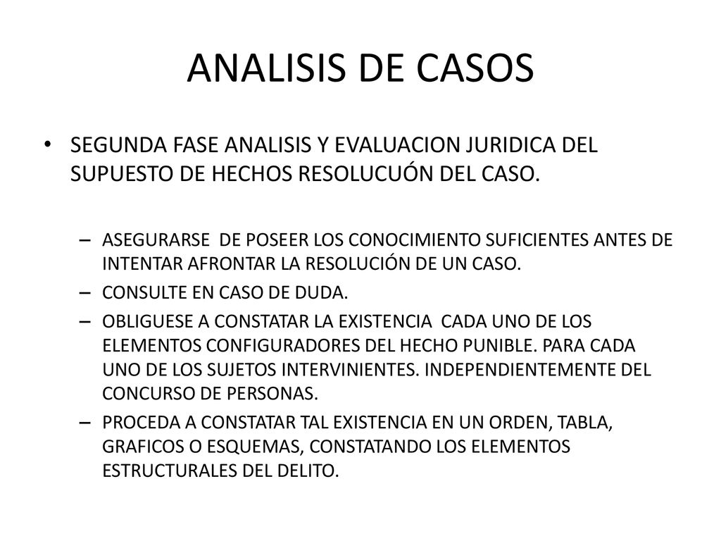 ANALISIS DE CASOS SEGUNDA FASE ANALISIS Y EVALUACION JURIDICA DEL SUPUESTO DE HECHOS RESOLUCUÓN DEL CASO.