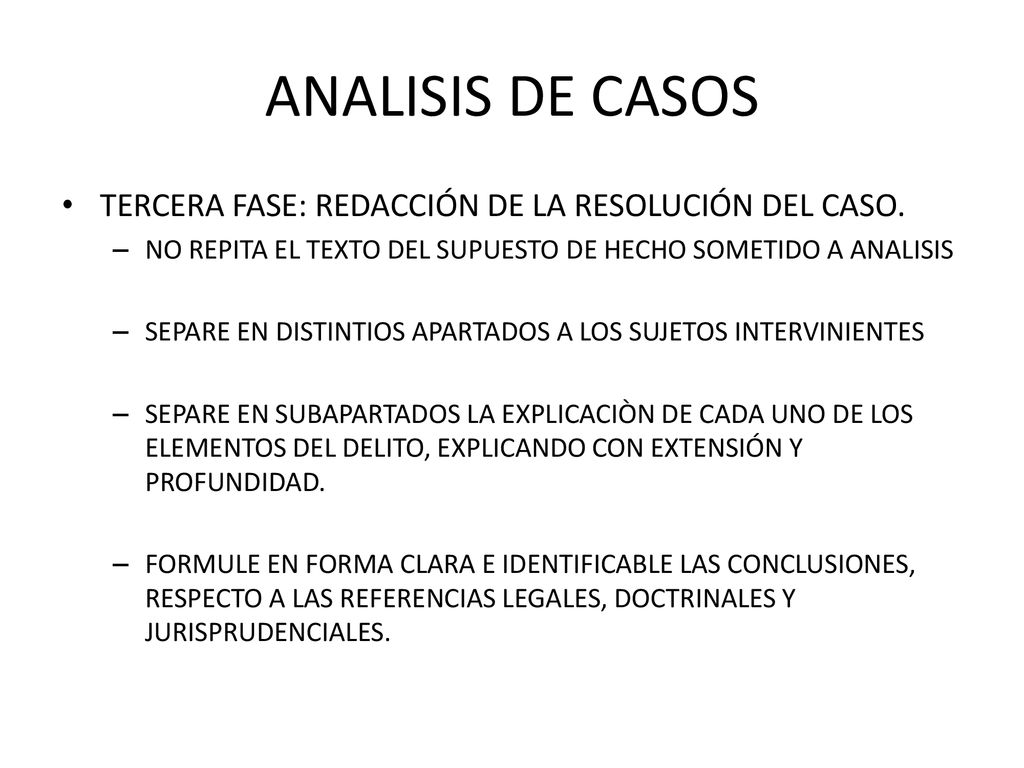 ANALISIS DE CASOS TERCERA FASE: REDACCIÓN DE LA RESOLUCIÓN DEL CASO.