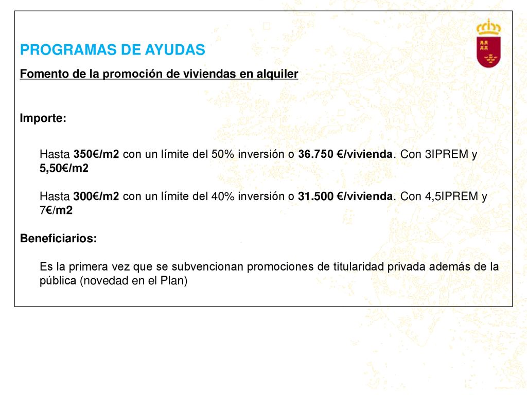 PROGRAMAS DE AYUDAS Fomento de la promoción de viviendas en alquiler