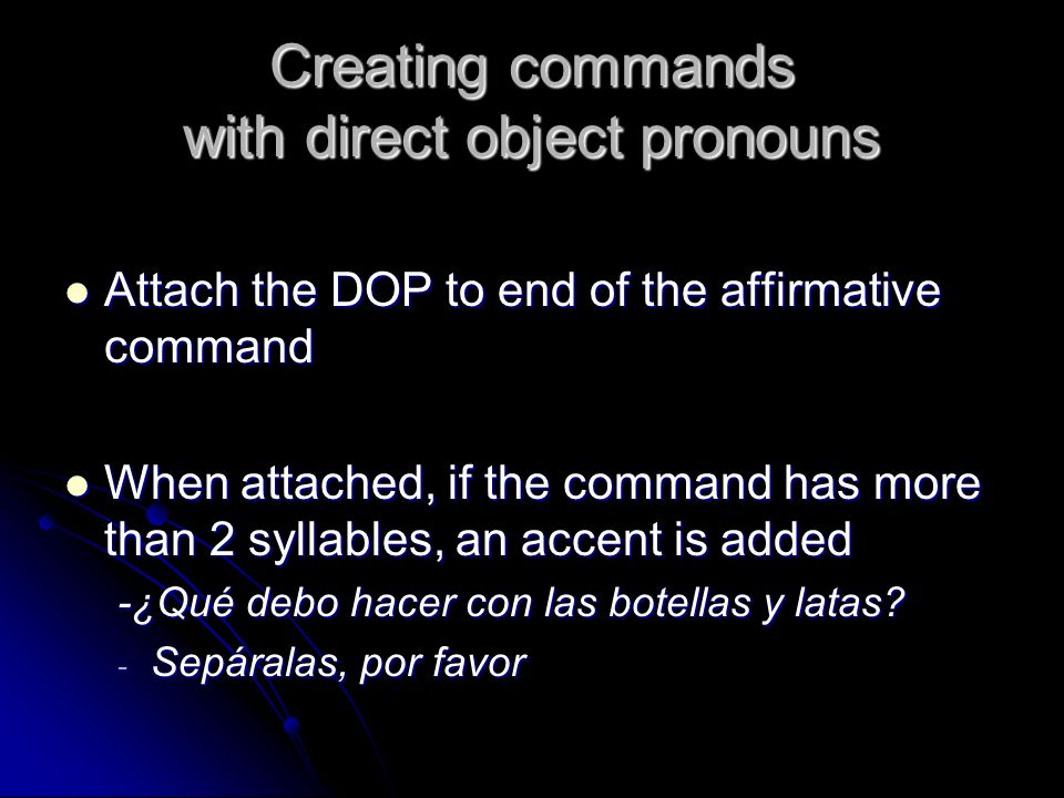 Creating commands with direct object pronouns