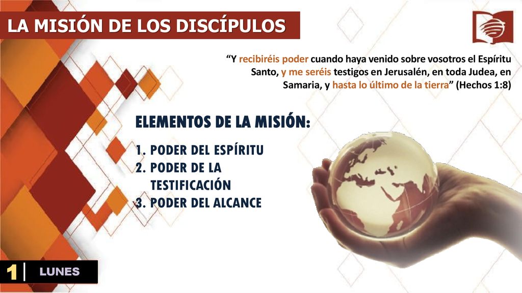 1 LA MISIÓN DE LOS DISCÍPULOS ELEMENTOS DE LA MISIÓN:
