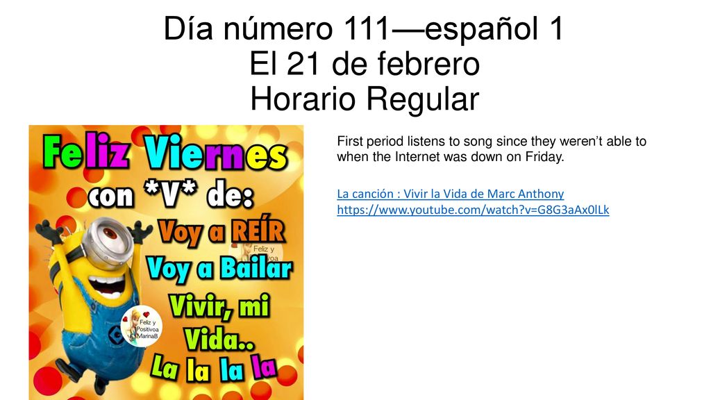 Día número 111—español 1 El 21 de febrero Horario Regular