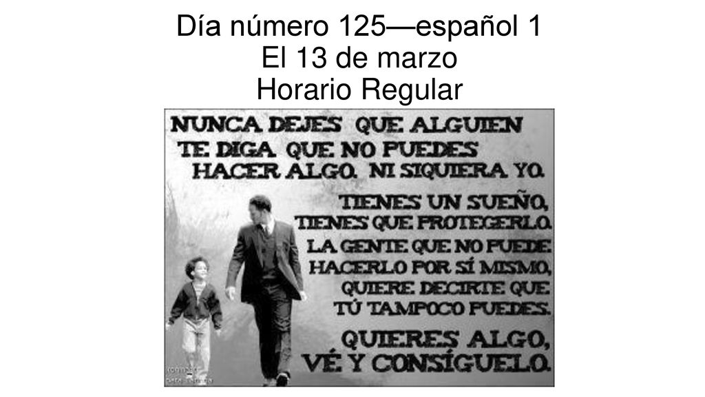 Día número 125—español 1 El 13 de marzo Horario Regular