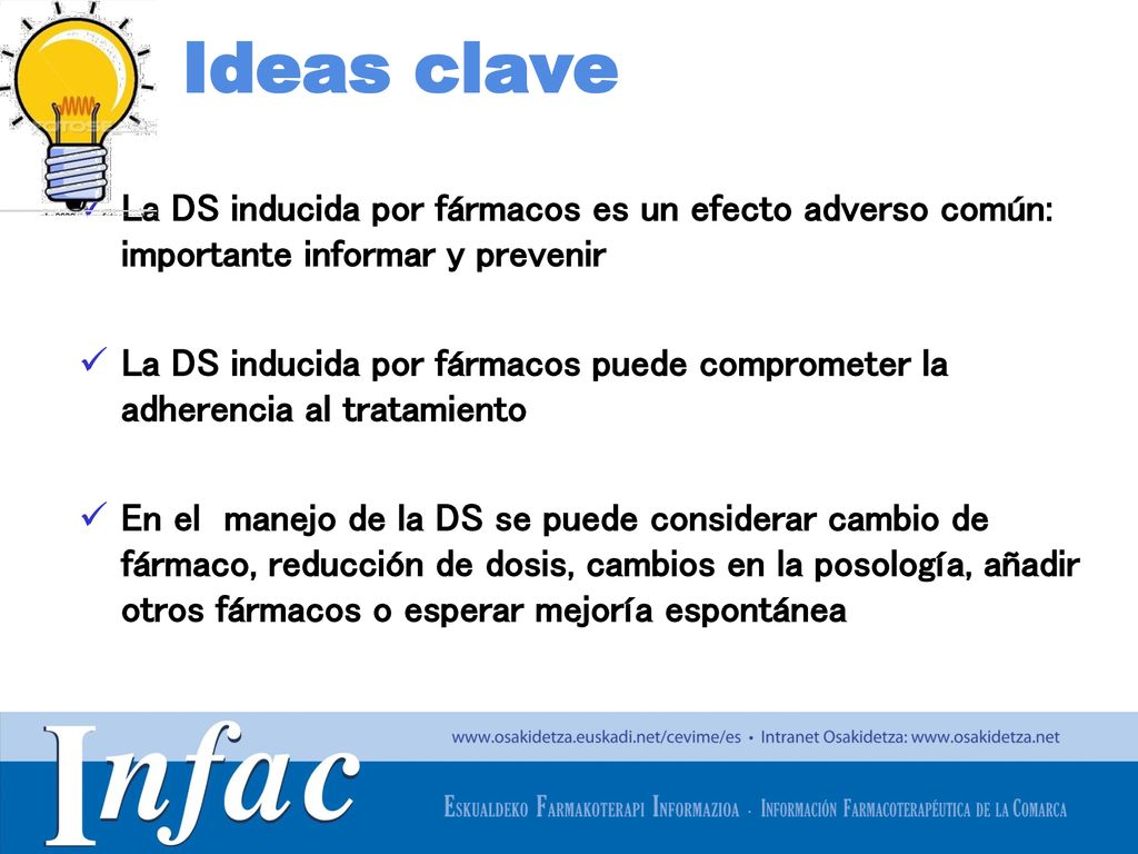 Ideas clave La DS inducida por fármacos es un efecto adverso común: importante informar y prevenir.