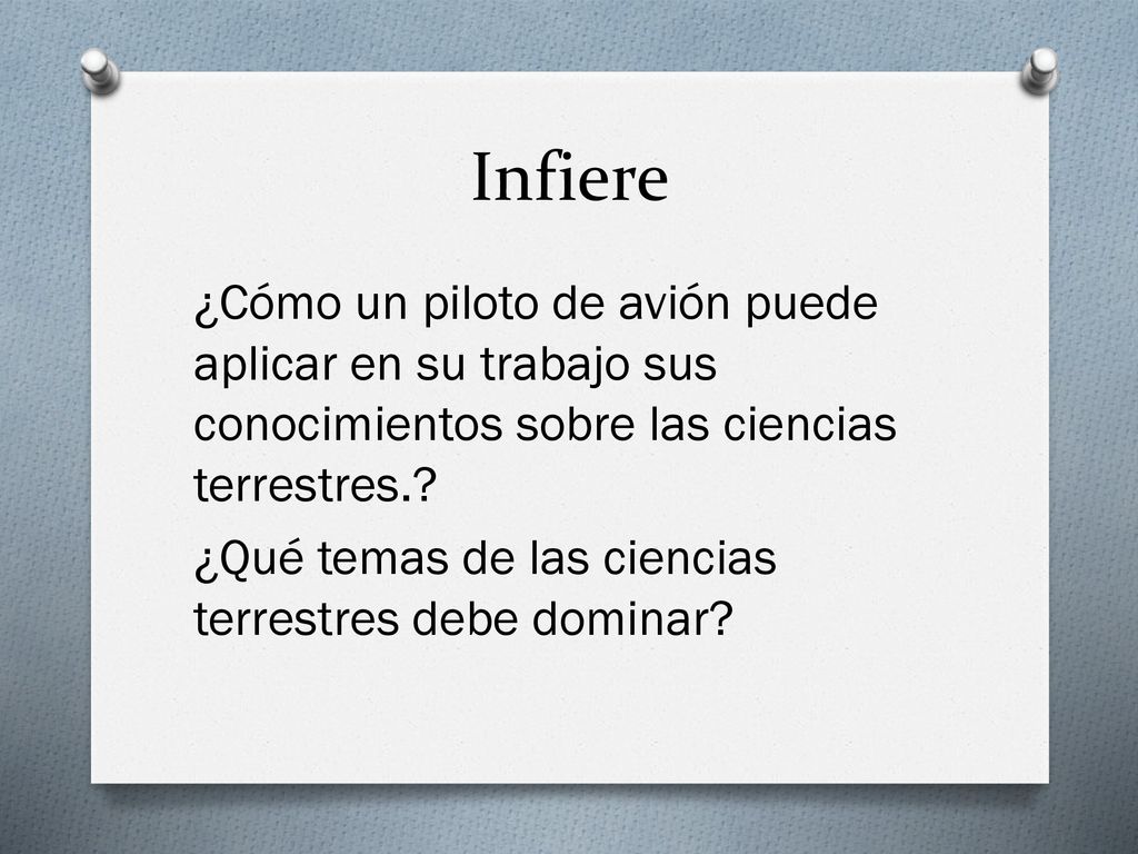 Infiere ¿Cómo un piloto de avión puede aplicar en su trabajo sus conocimientos sobre las ciencias terrestres.