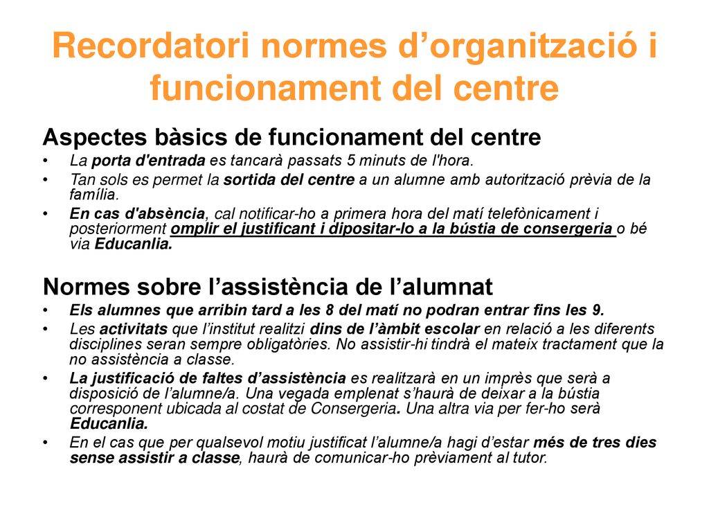 Recordatori normes d’organització i funcionament del centre