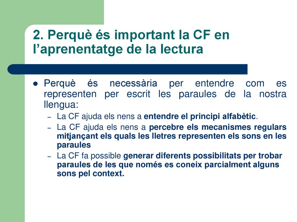 2. Perquè és important la CF en l’aprenentatge de la lectura