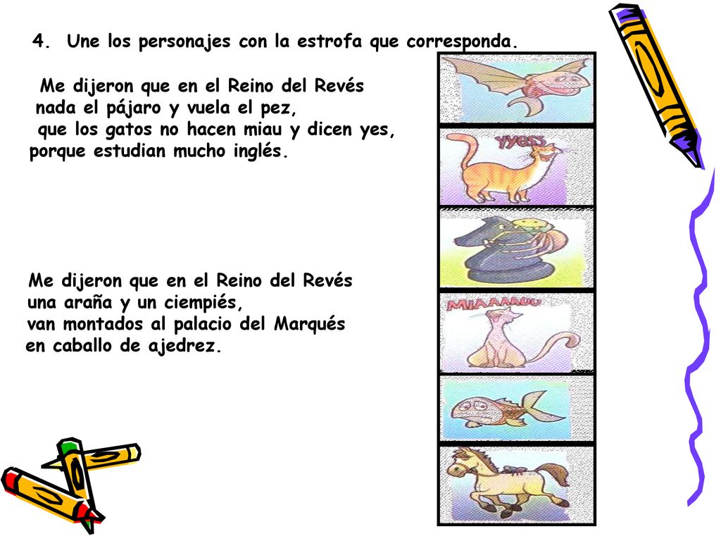 4. Une los personajes con la estrofa que corresponda.