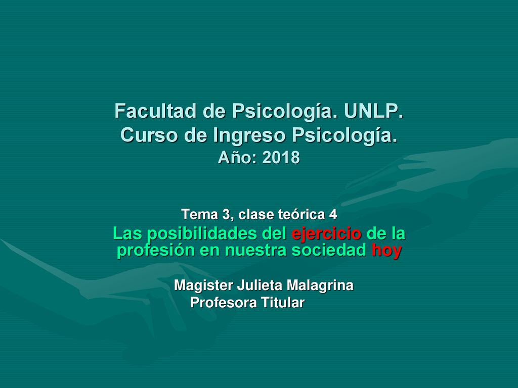 Facultad de Psicología. UNLP. Curso de Ingreso Psicología. Año: 2018
