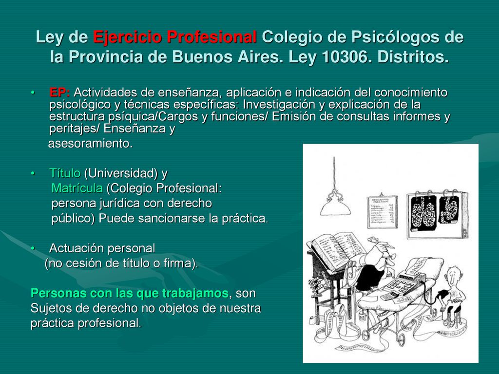 Ley de Ejercicio Profesional Colegio de Psicólogos de la Provincia de Buenos Aires. Ley Distritos.