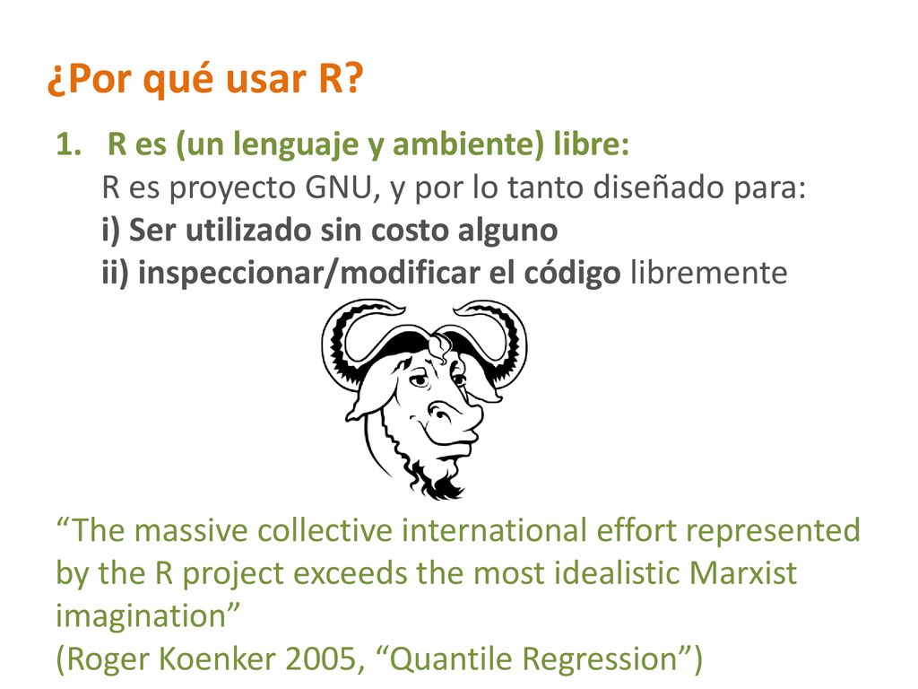 ¿Por qué usar R R es (un lenguaje y ambiente) libre: