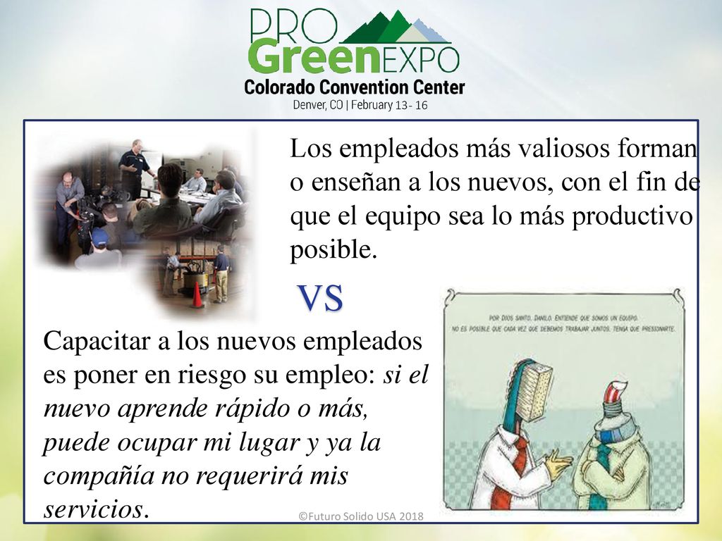 Los empleados más valiosos forman o enseñan a los nuevos, con el fin de que el equipo sea lo más productivo posible.