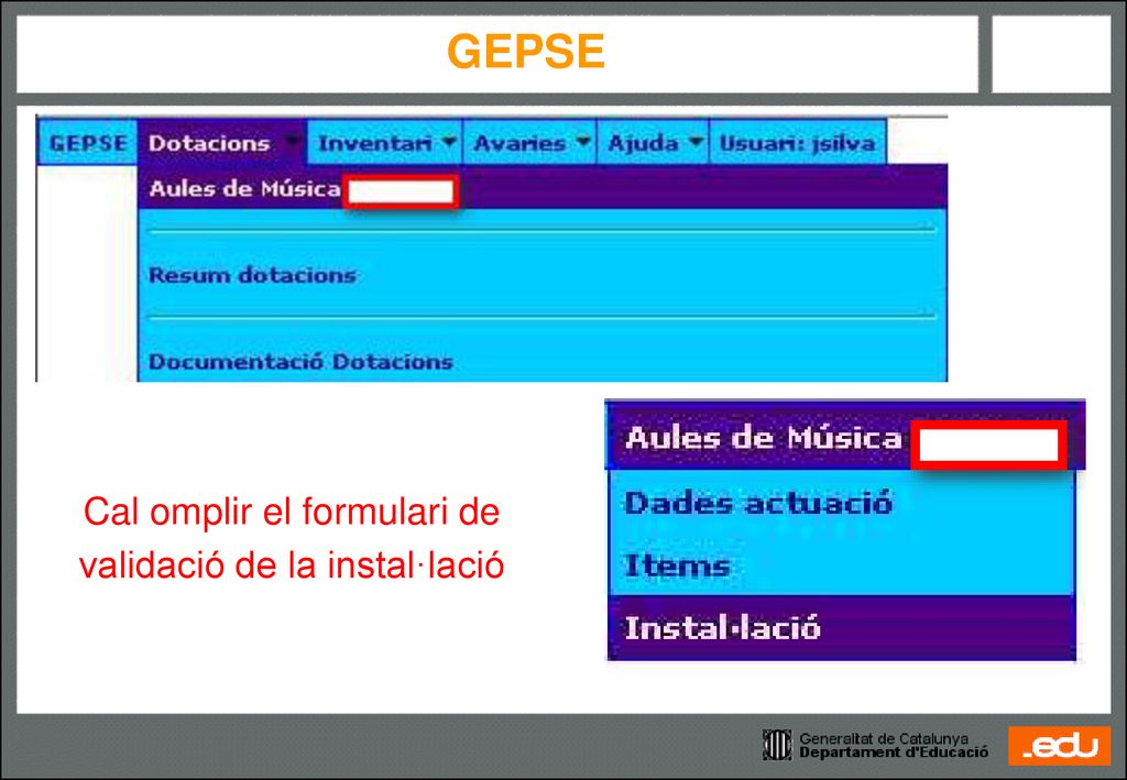 Cal omplir el formulari de validació de la instal·lació