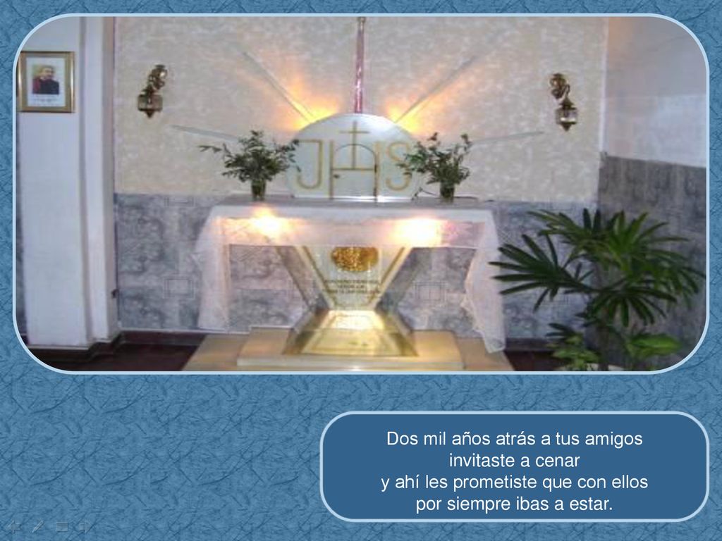 Dos mil años atrás a tus amigos invitaste a cenar
