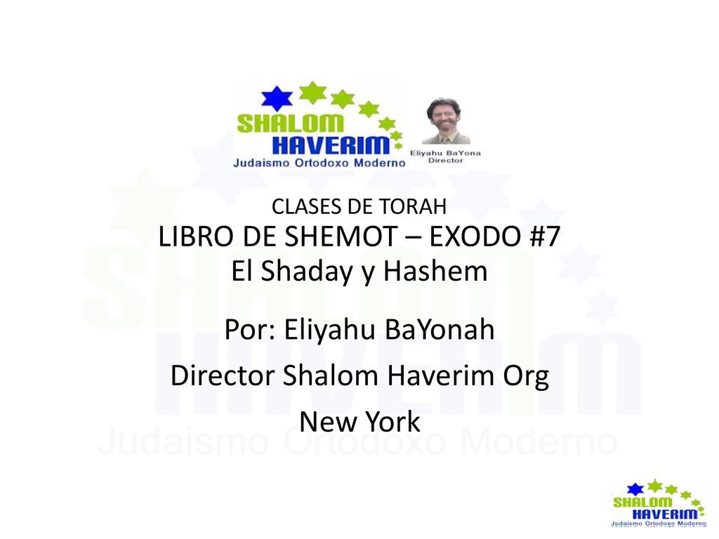 LIBRO DE SHEMOT – EXODO #7 El Shaday y Hashem
