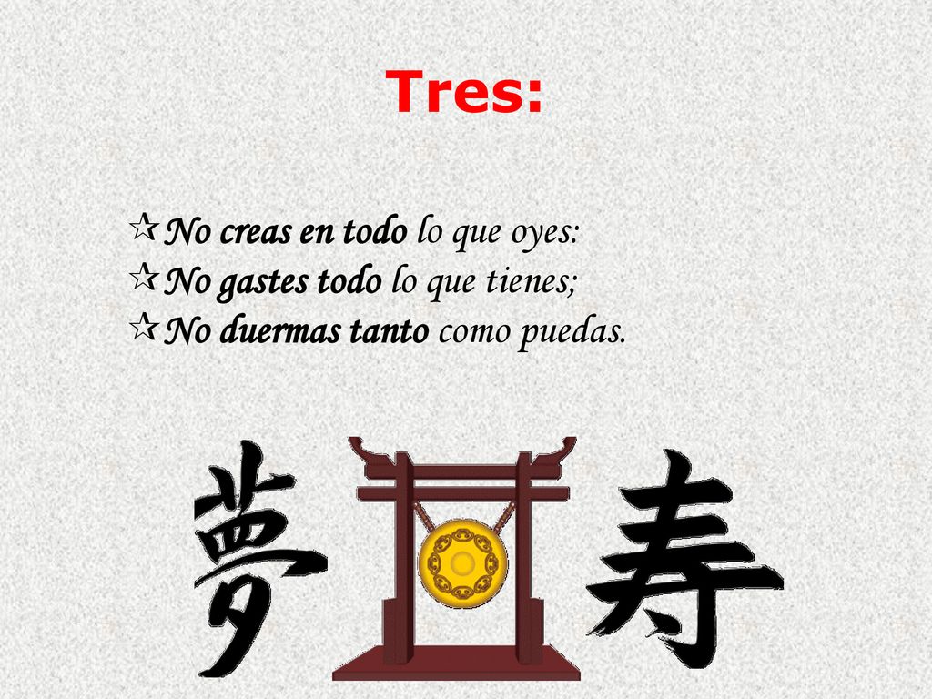 Tres: No creas en todo lo que oyes: No gastes todo lo que tienes;